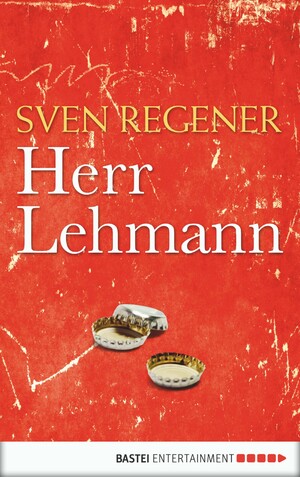 Herr Lehmann by Sven Regener