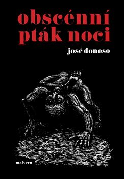 Obscénní pták noci by José Donoso, Michal Špína