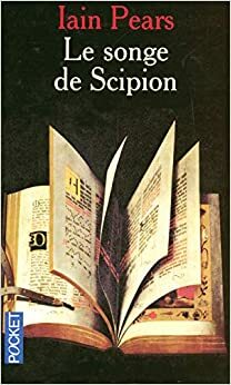 Le songe de Scipion by Iain Pears