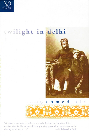 Twilight in Delhi by Ahmed Ali