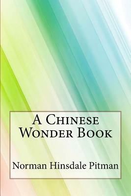 A Chinese Wonder Book by Norman Hinsdale Pitman