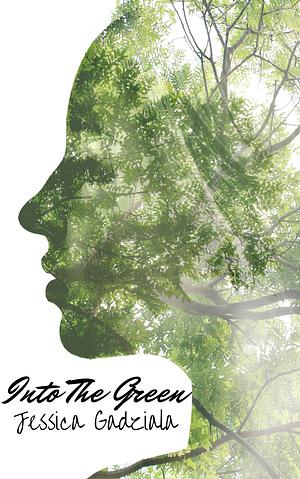 Into the Green by Jessica Gadziala