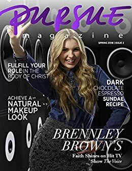 PURSUE Magazine Spring 2018: Fulfill by Rayleigh Gray, Beckie Lindsey, Shannon H. Sullivan, Katy Kauffman, Caroline George, Rachelle Rea Cobb, Rachelle Rea Cobb