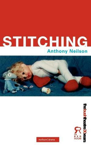 Stitching by Anthony Neilson
