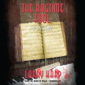 The Ragtime Fool by Larry Karp