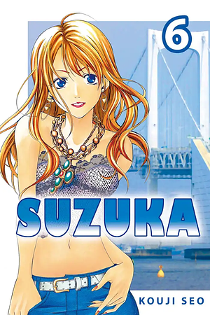 Suzuka, Vol. 6 by Kouji Seo