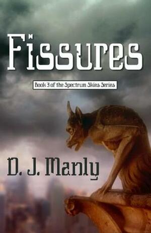 Fissures by D.J. Manly