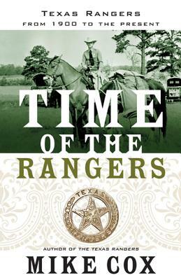 Time of the Rangers by Mike Cox