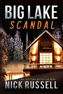 Big Lake Scandal by Nick Russell