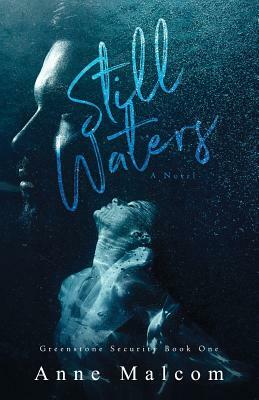 Still Waters by Anne Malcom