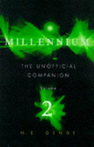 The Unofficial Millennium Companion: The Covert Casebook of the Millennium Group: v. 2 by Ngaire E. Genge