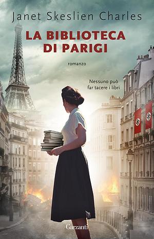 La biblioteca di Parigi by Janet Skeslien Charles