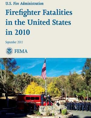 Firefighter Fatalities in the United States in 2010 by 