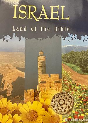 Israel - Land of the Bible by Miriam Feinberg Vamosh