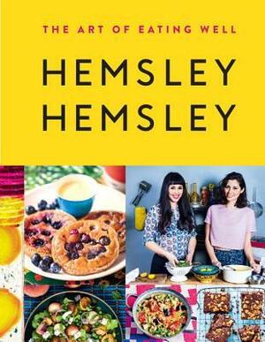 The Art of Eating Well by Jasmine Hemsley, Melissa Hemsley