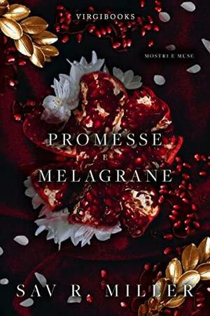 Promesse e melagrane by Sav R. Miller