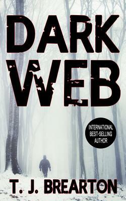 Dark Web by T. J. Brearton