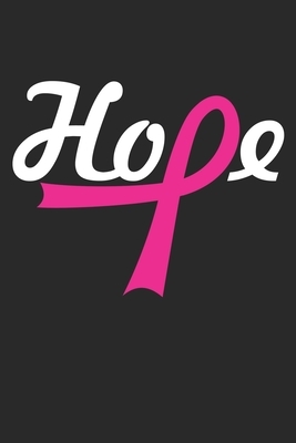 Hope: Pink Ribbon I Breast Cancer by Journal Notebook Publishing