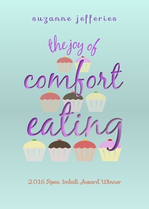 The Joy of Comfort Eating by Suzanne Jefferies