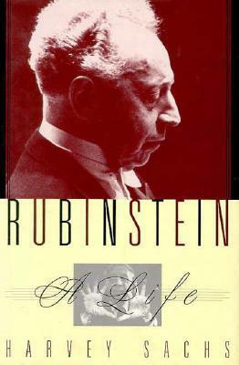 Rubinstein: A Life by Harvey Sachs