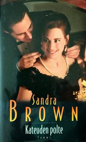 Kateuden polte by Sandra Brown