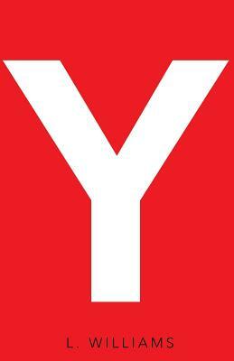 Y by L. Williams