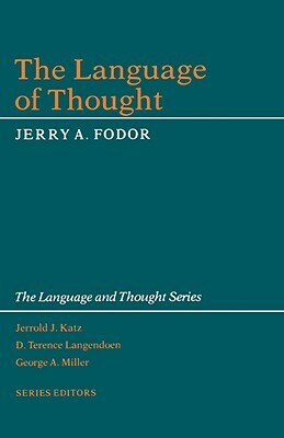 The Language of Thought by Jerry A. Fodor