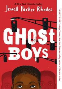 Ghost Boys by Jewell Parker Rhodes