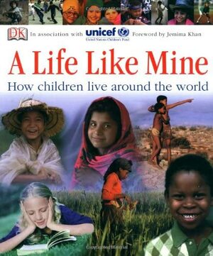 A Life Like Mine by UNICEF