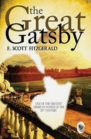 The Great Gatsby by F. Scott Fitzgerald