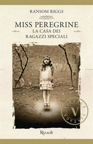 Miss Peregrine. La casa dei ragazzi speciali by Ransom Riggs