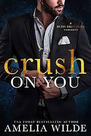 Crush on You by Amelia Wilde