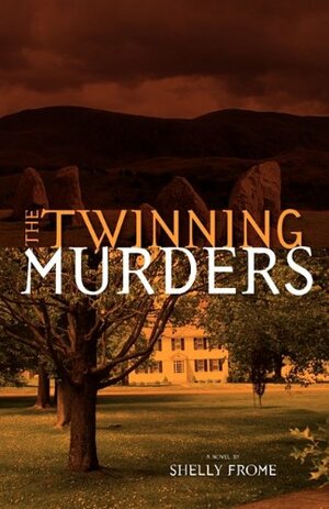 The Twinning Murders by Shelly Frome
