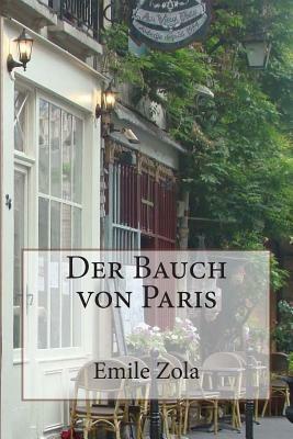 Der Bauch von Paris by Émile Zola