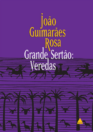 Grande Sertão: Veredas by João Guimarães Rosa