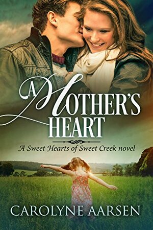 A Mother's Heart by Carolyne Aarsen