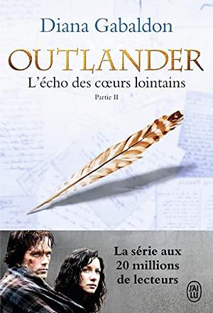 Outlander (Tome 7, Partie II) - L'écho des cœurs lointains / Les fils de la liberté by Diana Gabaldon