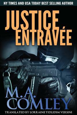 Justice Entravée by Lorraine Versini, M.A. Comley