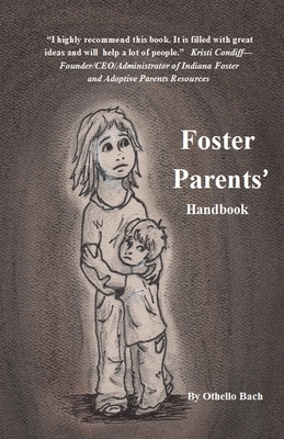 Foster Parents Handbook by Othello Bach