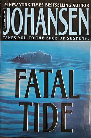 Fatal Tide by Iris Johansen