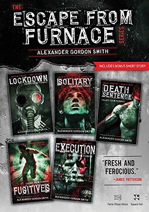 The Escape from Furnace Series by Alexander Gordon Smith