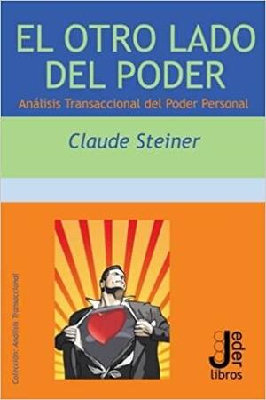 El otro lado del poder by Claude Steiner