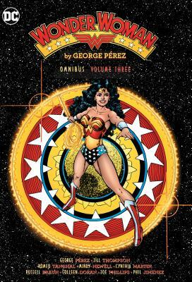Wonder Woman by George Perez Omnibus Vol. 3 by George Pérez