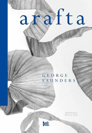 Arafta by Niran Elçi, George Saunders