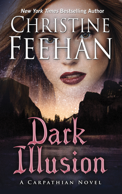 Dark Illusion by Christine Feehan