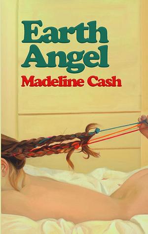 Earth Angel by Madeline Cash