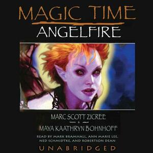 Magic Time: Angelfire by Maya Kaathryn Bohnhoff
