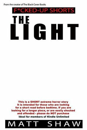 The Light by Matt Shaw