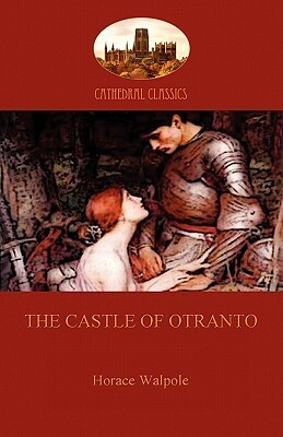 The Castle of Otranto (Aziloth Books) by Horace Walpole