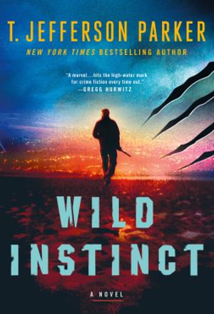 Wild Instinct: A Novel by T. Jefferson Parker